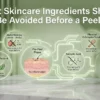 What Skincare Ingredients Should Be Avoided Before a Peel
